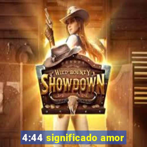 4:44 significado amor